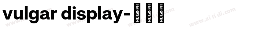 vulgar display字体转换 vulgar display字体转换